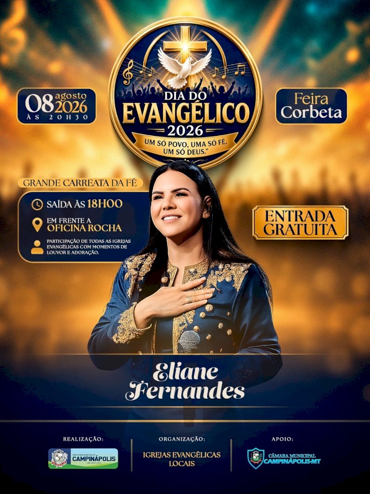 Campinápolis celebra Dia do Evangelho com carreata da fé e show nacional de Eliane Fernandes